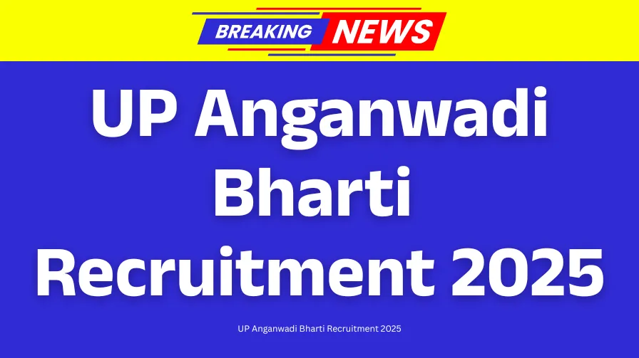 UP Anganwadi Bharti Recruitment 2025